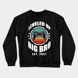 I Leveled Up To Big Brother Video Gamer Design Crewneck Sweatshirt